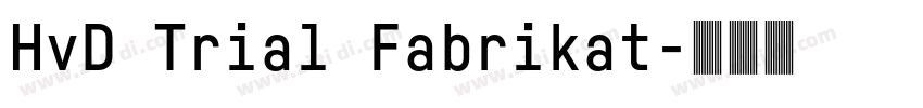 HvD Trial Fabrikat字体转换